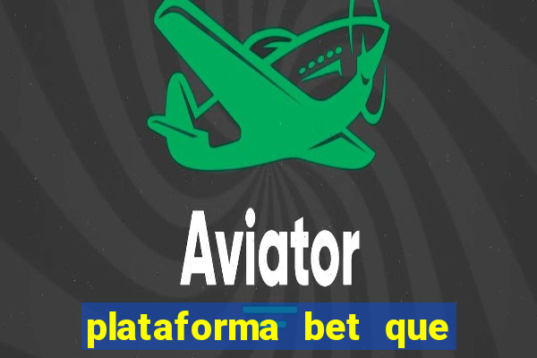 plataforma bet que paga ao se cadastrar